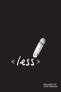 Less