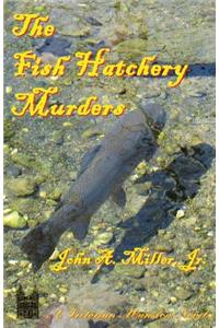 Fish Hatchery Murders