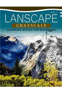Landscapes GRAYSCALE Coloring Books for Beginners Volume 1