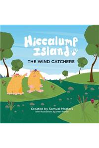 Hiccalump Island - The Wind Catchers
