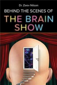 Brain Show - Behind the Scenes