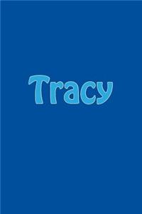 Tracy: A 6 x 9 Lined Journal