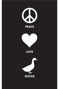 Peace Love Ducks - Lined Journal