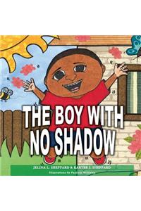 The Boy With No Shadow