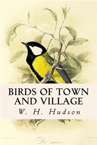 Birds of Town and Village