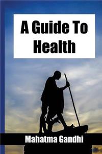 A Guide to Health