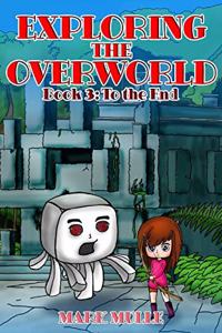 Exploring the Overworld (Book 3)