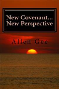 New Covenant...New Perspective