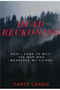 Dead Reckoning