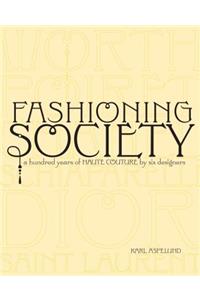 Fashioning Society
