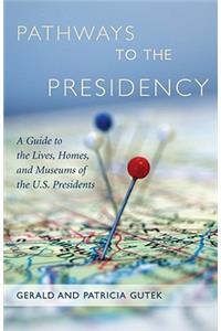 Pathways to the Presidency