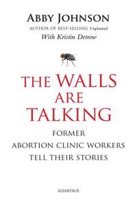 The Walls Are Talking: Former Abortion Clinic Workers Tell Their Stories