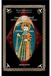 Simple and Bold: Ephrem’s Art of Symbolic Thought