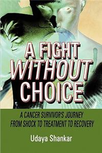 Fight Without Choice