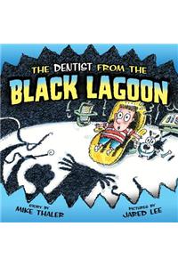 Dentist from the Black Lagoon