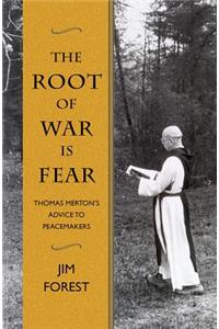 Root of War Is Fear