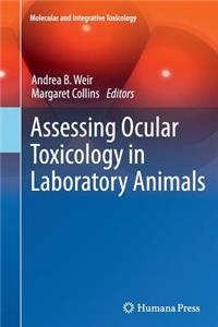 Assessing Ocular Toxicology in Laboratory Animals