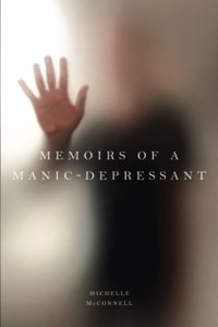 Memoirs of a Manic-Depressant