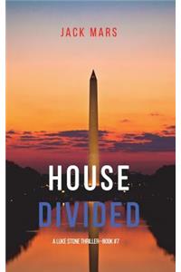 House Divided (A Luke Stone Thriller-Book 7)