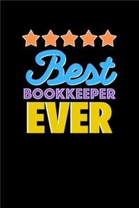 Best Bookkeeper Evers Notebook - Bookkeeper Funny Gift
