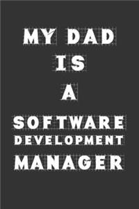 My Dad Is a Software development manager