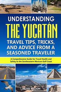 Understanding the Yucatán