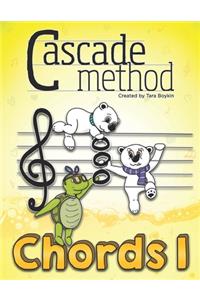 Cascade Method Chords 1 by Tara Boykin: A Fun Way to Teach Piano Students How to Read Chords, Notice Chords Throughout a Given Piece, Understand Chord Patterns, and Much More