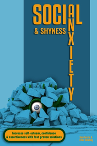 Social Anxiety and Shyness