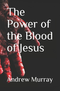 The Power of the Blood of Jesus