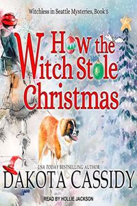How the Witch Stole Christmas Lib/E