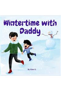 Wintertime with Daddy