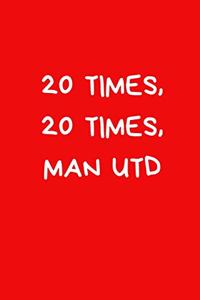 20 Times, 20 Times, Man Utd