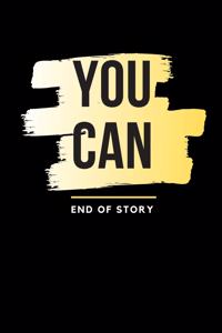 You Can