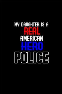 My daughter is a real American hero police