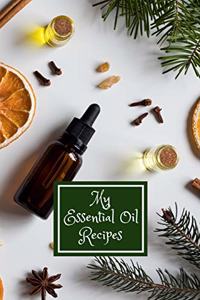 My Essential Oil Recipes