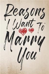 Reasons I Want to Marry You