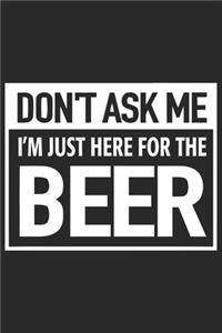 Don't ask me i'm just here for the beer