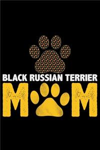 Black Russian Terrier Mom: Cool Black Russian Terrier Dog Journal Notebook - Funny Black Russian Terrier Dog Notebook - Black Russian Terrier Owner Gifts. 6 x 9 in 120 pages