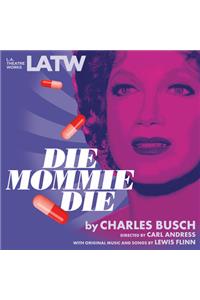 Die Mommie Die