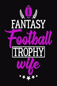 Fantasy Football Trophy Wife