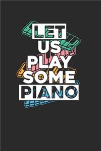 Let Us Play Some Piano
