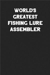 World's Greatest Fishing Lure Assembler
