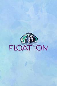 Float On