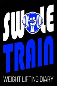 Swole Train Weight Lifting Diary