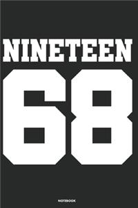 Nineteen 68 Notebook