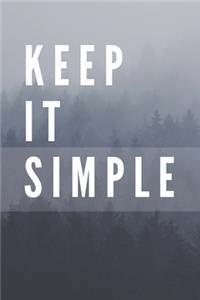 Keep It Simple Notebook