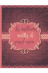 Les meilleures recettes de grand-mère