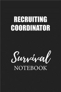 Recruiting Coordinator Survival Notebook