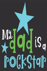 My dad is a rockstar