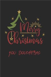 Merry Christmas You Douchebag Insult Journal
